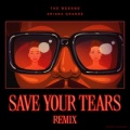 Save Your Tears (Remix).jpg